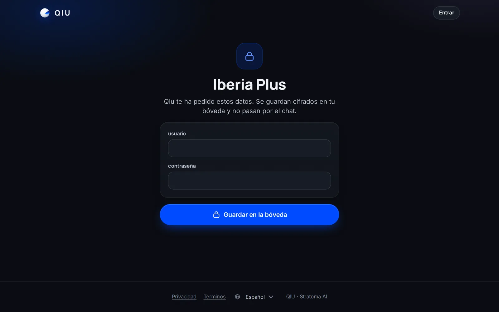 Cuando Qiu necesita un usuario o una contraseña, te abre un formulario seguro. Se guarda cifrado en tu bóveda y nunca pasa por la conversación.