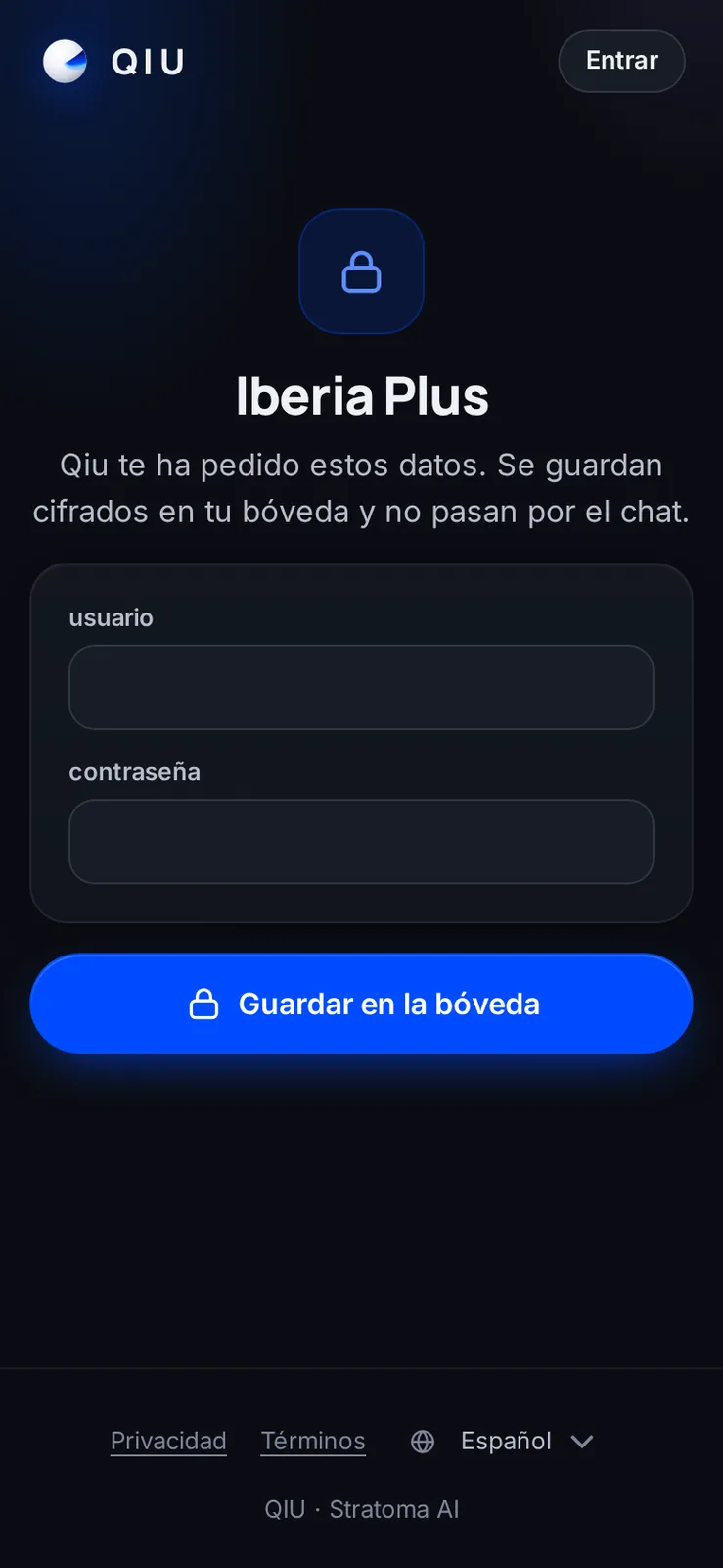 Cuando Qiu necesita un usuario o una contraseña, te abre un formulario seguro. Se guarda cifrado en tu bóveda y nunca pasa por la conversación.