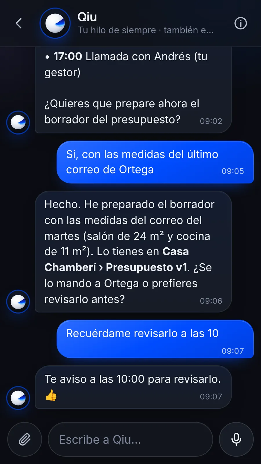 Qiu toma las medidas que un cliente te mandó por correo, prepara el borrador del presupuesto y te lo enseña antes de enviarlo. Si le pides que te lo recuerde, te avisa a la hora.