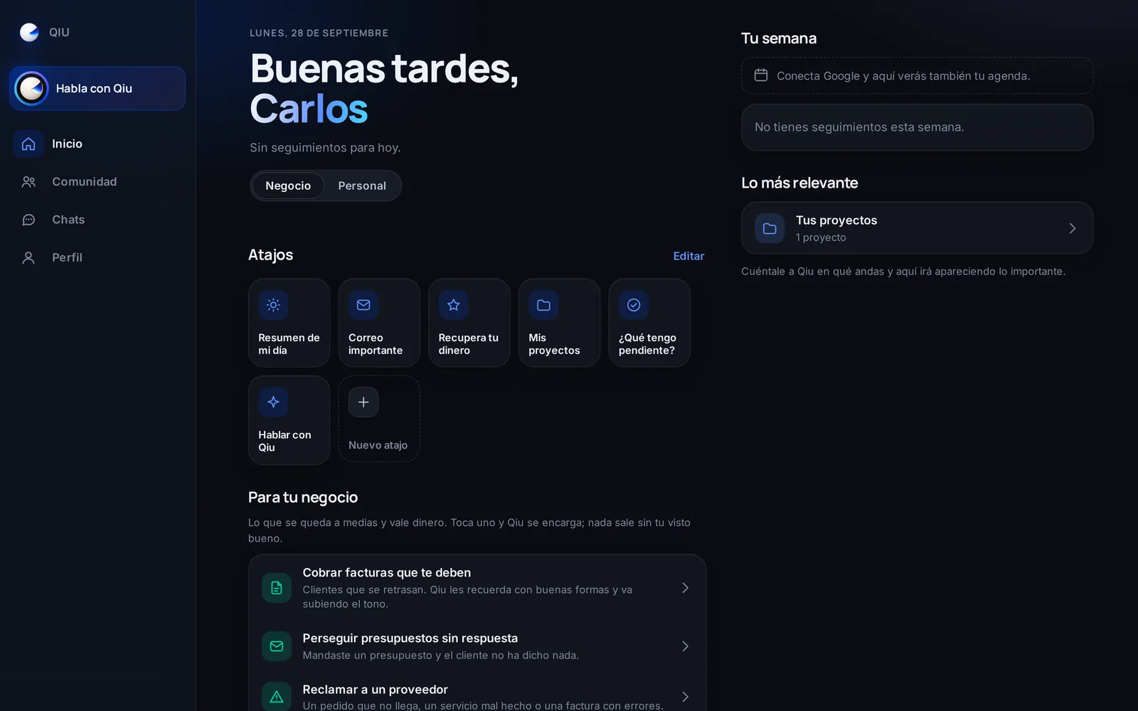 En modo Negocio, el inicio te propone lo que se queda a medias y vale dinero: cobrar facturas, perseguir presupuestos o reclamar a un proveedor.