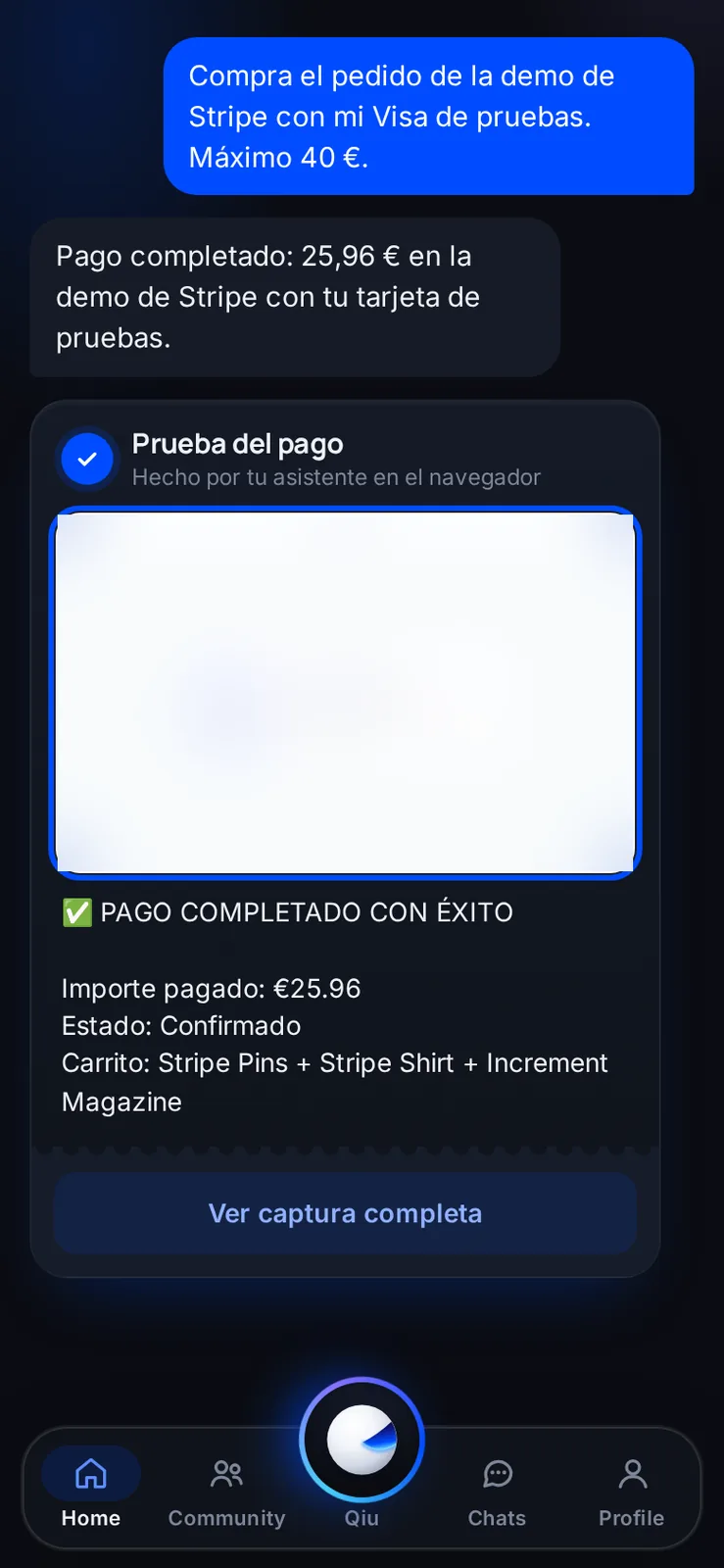 Le pides una compra con un gasto máximo; Qiu la hace en el navegador y te deja la captura como prueba del pago. Demostración con tarjeta de pruebas.