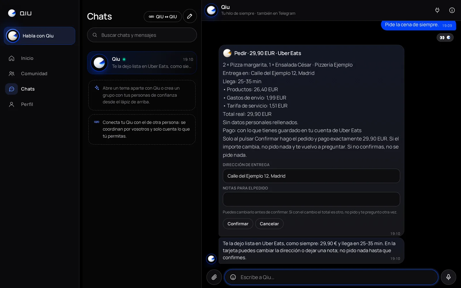Qiu llega hasta el final del pedido en tu app sin pedir nada y te enseña el total real y cuándo llega. En la tarjeta puedes cambiar la dirección o dejar una nota; solo pide cuando confirmas.