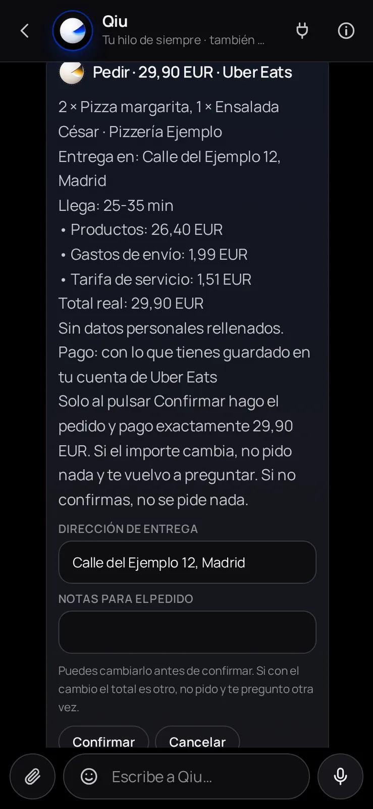 Qiu llega hasta el final del pedido en tu app sin pedir nada y te enseña el total real y cuándo llega. En la tarjeta puedes cambiar la dirección o dejar una nota; solo pide cuando confirmas.