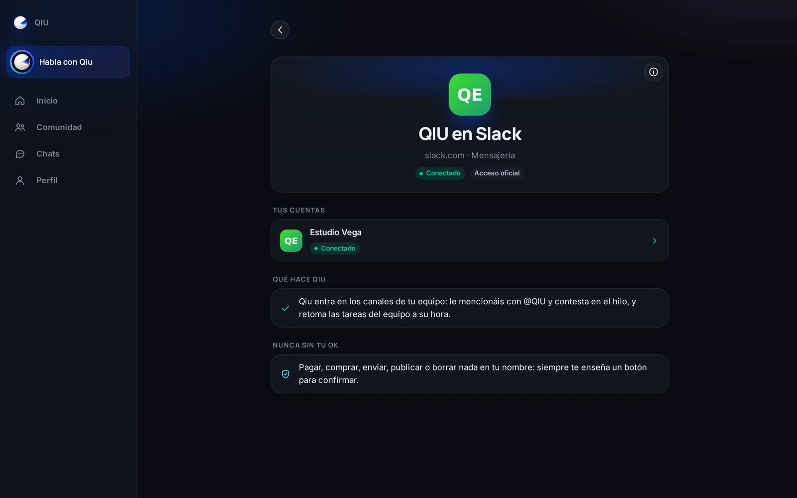 Conecta QIU al Slack de tu empresa y Qiu entra en vuestros canales. Solo contesta cuando le mencionáis, y nada se envía ni se publica sin que lo confirmes.